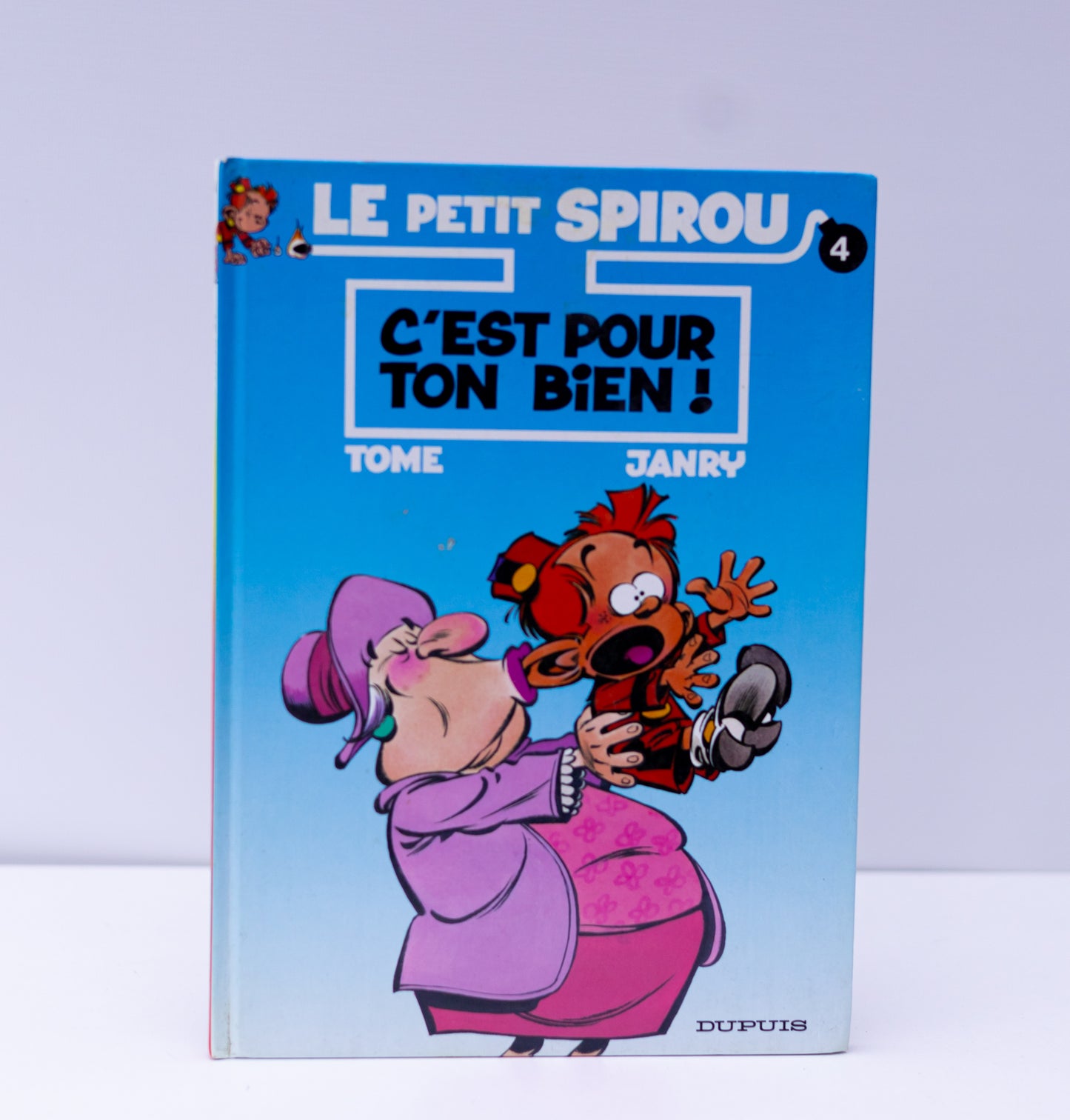 Le petit Spirou Tome 4 - C'est pour ton bien!